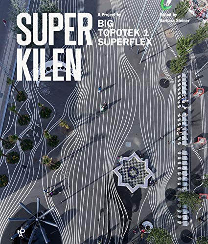 9789187543029: Big - Superkilen