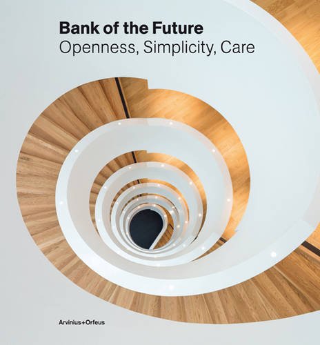 Imagen de archivo de 3XN - Bank Of The Future: Openess, Simplicity, Care a la venta por Art Data