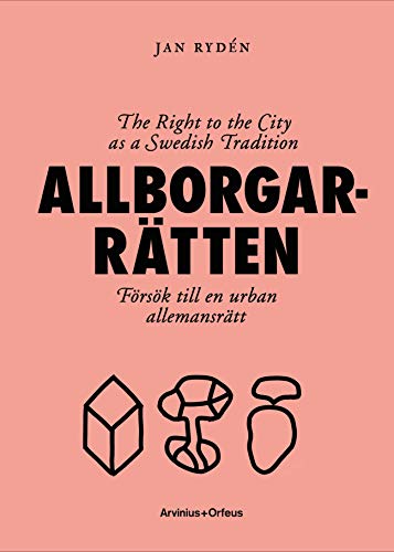 Imagen de archivo de Allborgarratten - The Right to the City as a Swedish Tradition a la venta por Art Data