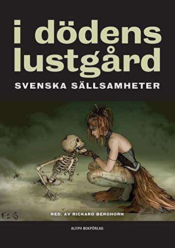 Stock image for I ddens lustgrd: Svenska sllsamheter (Swedish Edition) for sale by Lucky's Textbooks