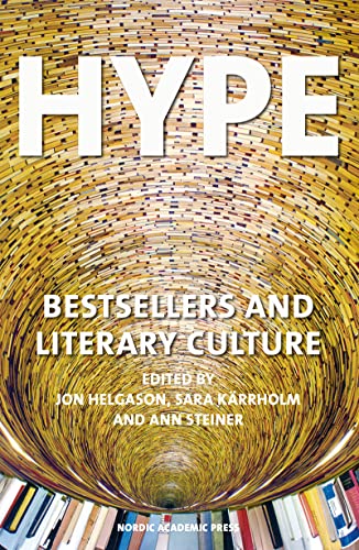 9789187675065: Hype: Bestsellers & Literary Culture