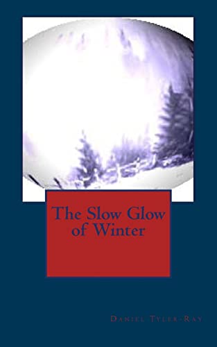 9789187713996: The Slow Glow of Winter