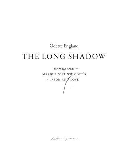 Stock image for The Long Shadow (Unwrapped ~ Marion Post Wolcott's Labor and Love) for sale by Blackwell's