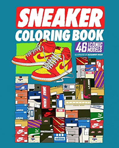 Imagen de archivo de Sneaker Coloring Book: 46 Iconic Models a la venta por Books From California
