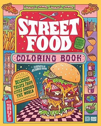Beispielbild fr Street Food Coloring Book: Delicious Treats from Cities around the World zum Verkauf von Books From California