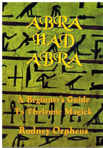 Beispielbild fr Abrahadabra: A Beginner's Guide To Thelemic Magick zum Verkauf von medimops