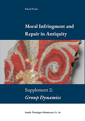 Beispielbild fr Moral Infringement and Repair in Antiquity zum Verkauf von PBShop.store US