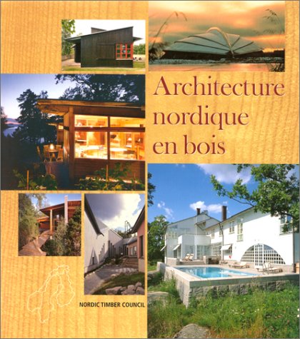 9789189002043: Architecture nordique en bois.: Norvge, Sude, Finlande