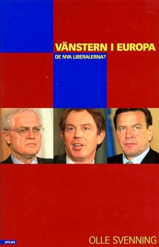 Stock image for Vnstern i Europa : de nya liberalerna? for sale by Pangloss antikvariat & text.