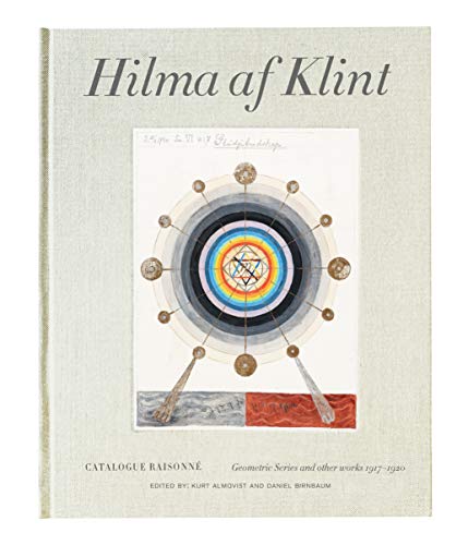 Hilma AF Klint: Geometrical Studies and Other Works 1917-1920: Catalogue RaisonnÃƒÂ© Volume V - Daniel Birnbaum|Kurt Almqvist