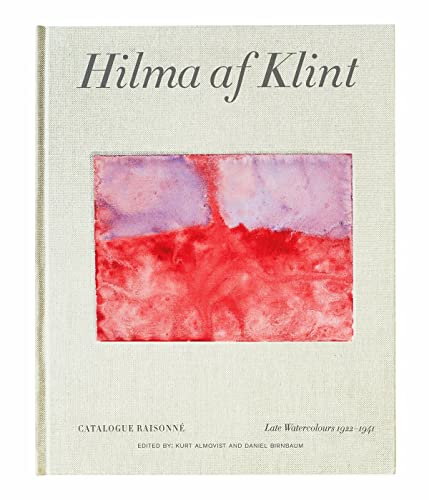 Stock image for Hilma af Klint: Late Watercolours 1922?1941: Catalogue Raisonn Volume VI for sale by Ergodebooks