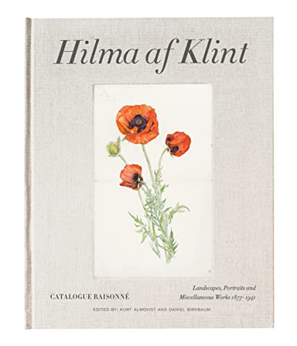 Hilma AF Klint: Landscapes, Portraits and Botanical Works 1886-1940: Catalogue Raisonné Volume VII - Birnbaum, Daniel|Almqvist, Kurt