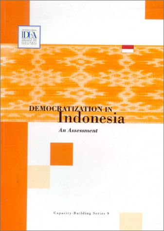 Stock image for Democratization in Indonesia: An Assessment (Capacity-Building Series, 9) for sale by austin books and more