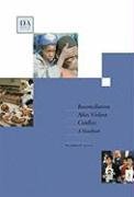 Beispielbild fr Reconciliation After Violent Conflict: A Handbook zum Verkauf von WorldofBooks