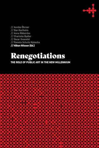 Stock image for Renegotiations: The role of public art in the new millennium (S ¶dert ¶rn Academic Studies) [Soft Cover ] for sale by booksXpress