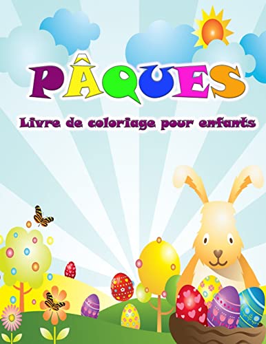 Imagen de archivo de Livre de coloriage de Pques pour les enfants: Voici le lapin avec de magnifiques dessins de Pques  colorier pour les enfants (French Edition) a la venta por GF Books, Inc.