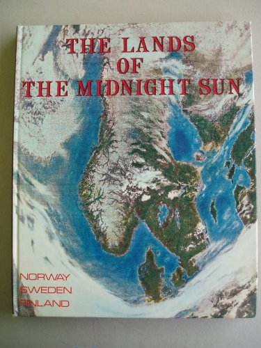 9789197005821: Norway Sweden Finland The Lands of the Midnight Sun