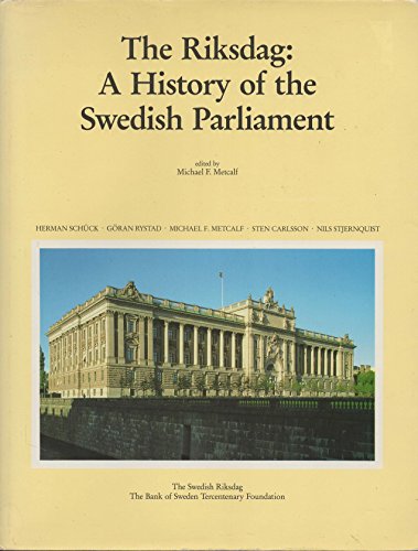Imagen de archivo de The Riksdag: A History of the Swedish Parliament a la venta por Dorothy Meyer - Bookseller