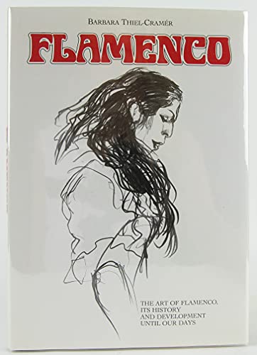 9789197125925: Flamenco: The Art of Flamenco, Its History and Development Until Our Days