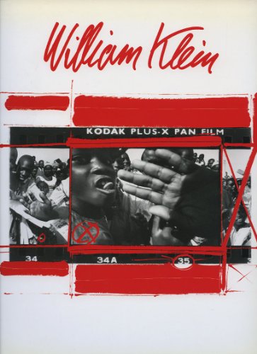 Stock image for WILLIAM KLEIN: KODAK PLUS-X PAN FILM (Signed) for sale by Rob Warren Books