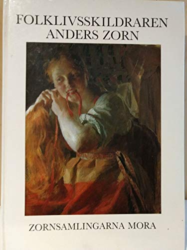 Imagen de archivo de Folklivs-skildraren Anders Zorn a la venta por Larry W Price Books