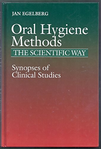 9789197182331: Oral Hygiene Methods The Scientific Way (Synopses of Clinical Studies)