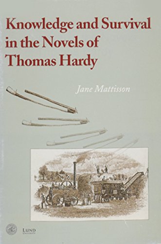 Stock image for Knowledge & Survival in the Novels of Thomas Hardy (Lund Studies in English, 101) for sale by Irish Booksellers