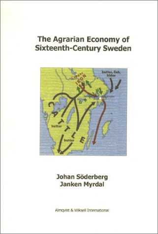 9789197430517: The Agrarian Economy of Sixteenth-Century Sweden: 35 (Stockholm studies in economy history)