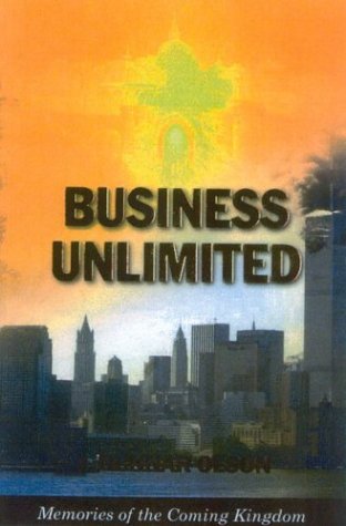 Beispielbild fr Business Unlimited: Memories of the Coming Kingdom zum Verkauf von Brit Books