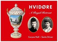 9789197567183: Hvidore - A Royal Retreat