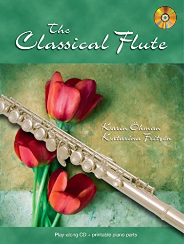 Imagen de archivo de FABER MUSIC CLASSICAL FLUTE, THE + CD - FLUTE AND PIANO Partition classique Bois Flte traversire a la venta por GF Books, Inc.