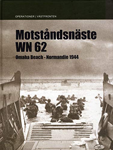 9789197589673: Motstandsnaste WN 62: 1 (Motstandsnaste WN 62: Omaha Beach, Normadie 1944)