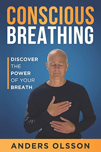 Stock image for Conscious Breathing: Discover The Power of Your Breath for sale by Goodwill Books