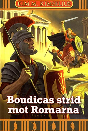 Imagen de archivo de Boudicas strid mot Romarna a la venta por Pangloss antikvariat & text.