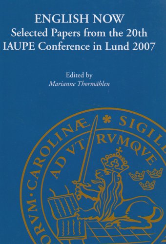 Stock image for English Now: Selected Papers from the 20th IAUPE Conference in Lund 2007: 112 (Lund Studies in English) for sale by medimops