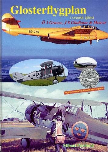 Beispielbild fr Glosterflygplan I Svensk Tjanst [Gloster Aircraft in Sweden Service] zum Verkauf von Daedalus Books