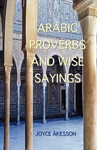 9789197895453: Arabic Proverbs and Wise Sayings