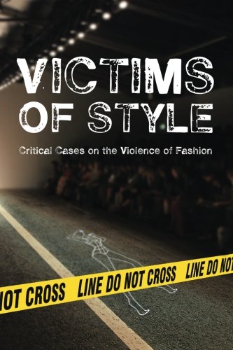 Stock image for Victims of Style: Critical Cases on the Violence of Fashion for sale by GF Books, Inc.