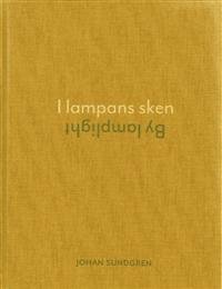 Imagen de archivo de I lampans sken / By lamplight a la venta por Ludilivre Photobooks