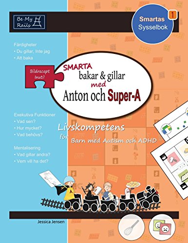 Stock image for SMARTA bakar gillar med Anton och SuperA Livskompetens fr barn med autism och ADHD Smartas Sysselbok for sale by PBShop.store US