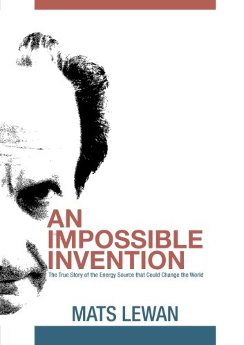 Beispielbild fr An Impossible Invention: The true story of the energy source that could change the world zum Verkauf von St Vincent de Paul of Lane County