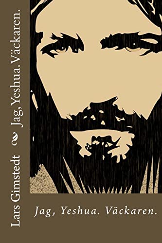 Stock image for Jag, Yeshua.: Vaeckaren. (Swedish Edition) for sale by Lucky's Textbooks