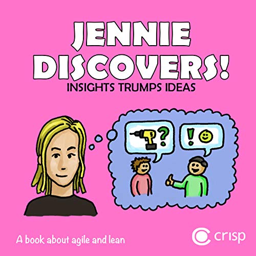 Stock image for Jennie discovers! - insights, trumps, ideas : a book about agile and lean for sale by medimops