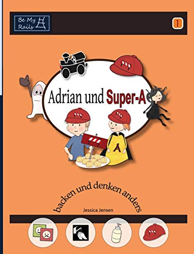 Stock image for Adrian und SuperA backen und denken anders Fhigkeiten fr Kinder mit Autismus und ADHS for sale by PBShop.store US