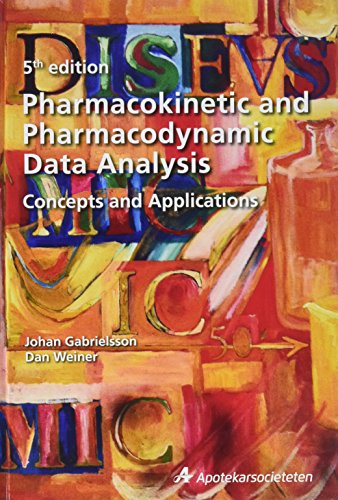 Beispielbild fr Pharmacokinetic and Pharmacodynamic Data Analysis: Concepts and Applications, Second Edition zum Verkauf von BooksRun