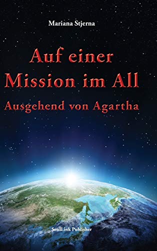 Stock image for Auf einer Mission im All: Ausgehend von Agartha (German Edition) for sale by Lucky's Textbooks