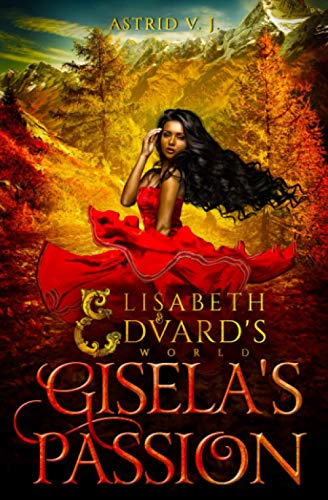 Imagen de archivo de Gisela's Passion (Elisabeth and Edvard's World Series) a la venta por California Books