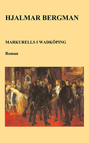 9789198577822: Markurells i Wadkping