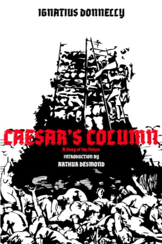 Beispielbild fr Caesar's Column: A Story of the Future zum Verkauf von GreatBookPrices