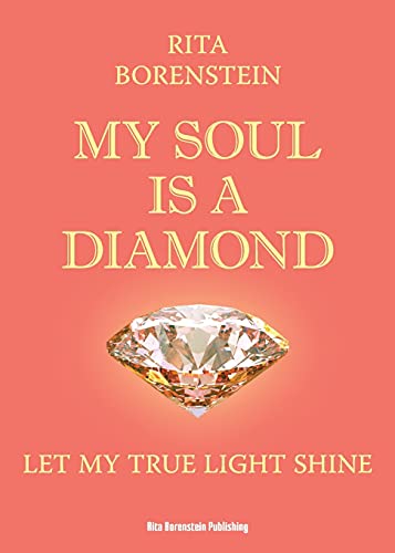 Stock image for My Soul is a Diamond : Let my true light shine for sale by GreatBookPrices